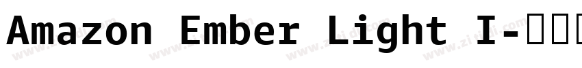 Amazon Ember Light I字体转换